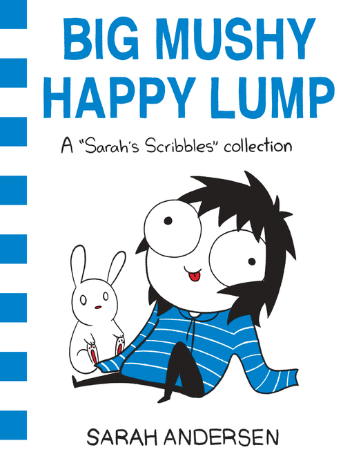 Title details for Big Mushy Happy Lump by Sarah Andersen - Available